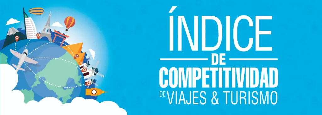 indice de competitividad del turismo y viajes - Cómo medir la competitividad turística