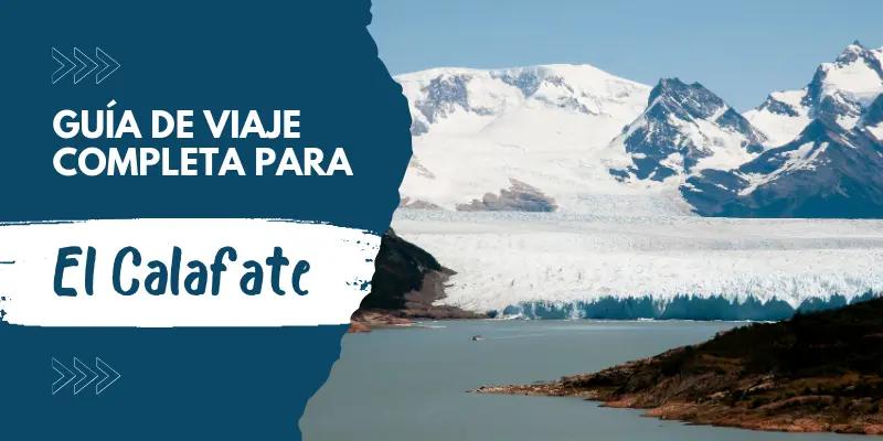 Turismo Go Calafate: La Guía Definitiva para tu Viaje - Cuántos días es recomendable estar en Calafate turismo go calafate - Cuántos días es recomendable estar en Calafate