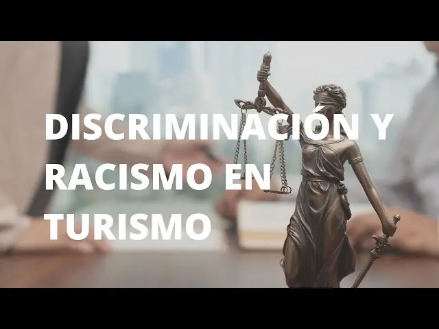 Racismo en el Turismo: Una Mirada a la Discriminación en la Industria de los Viajes - Qué es el racismo y cuáles son sus causas racismo en el turismo - Qué es el racismo y cuáles son sus causas