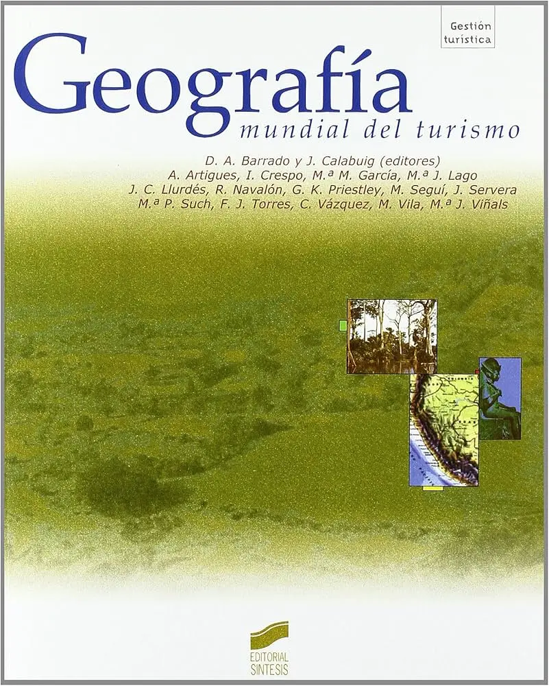 Geografía Turística: Un Viaje a través del Espacio y el Tiempo - Qué es la geografía turística según los autores bibliografia geografia turismo - Qué es la geografía turística según los autores