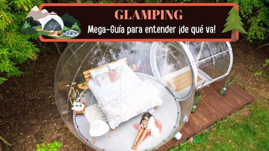 lamping turismo - Qué lleva un glamping